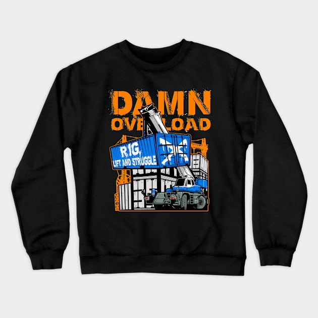 Mobile Crane Rig Crewneck Sweatshirt by damnoverload